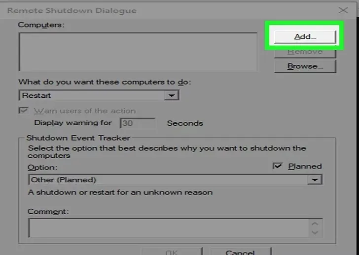 Chọn Add và nhập địa chỉ IP máy tính cần tắt