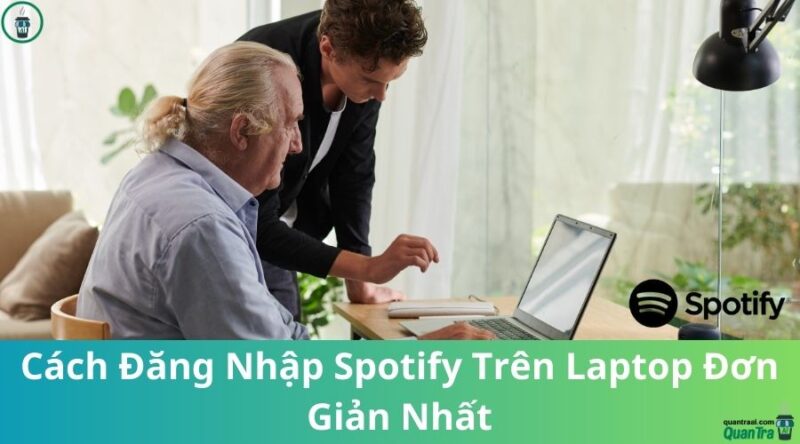 Cách Đăng Nhập Spotify Trên Máy Tính Chi Tiết Cho Mọi Nền Tảng (Windows, macOS, Web)