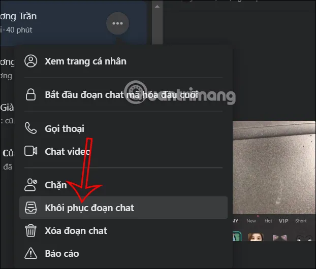 Thao tác khôi phục đoạn chat đã lưu trữ trên máy tính bằng cách chọn Khôi phục đoạn chat