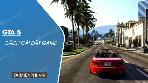 alt mới 2: Tổng quan về quá trình cài đặt Grand Theft Auto V, bao gồm bước nối file và chạy setup