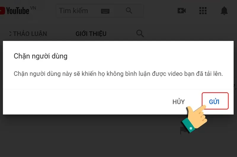 Hộp thoại xác nhận chặn người dùng và nhấn nút Gửi (Submit) để hoàn tất thao tác cách chặn youtube trên máy tính