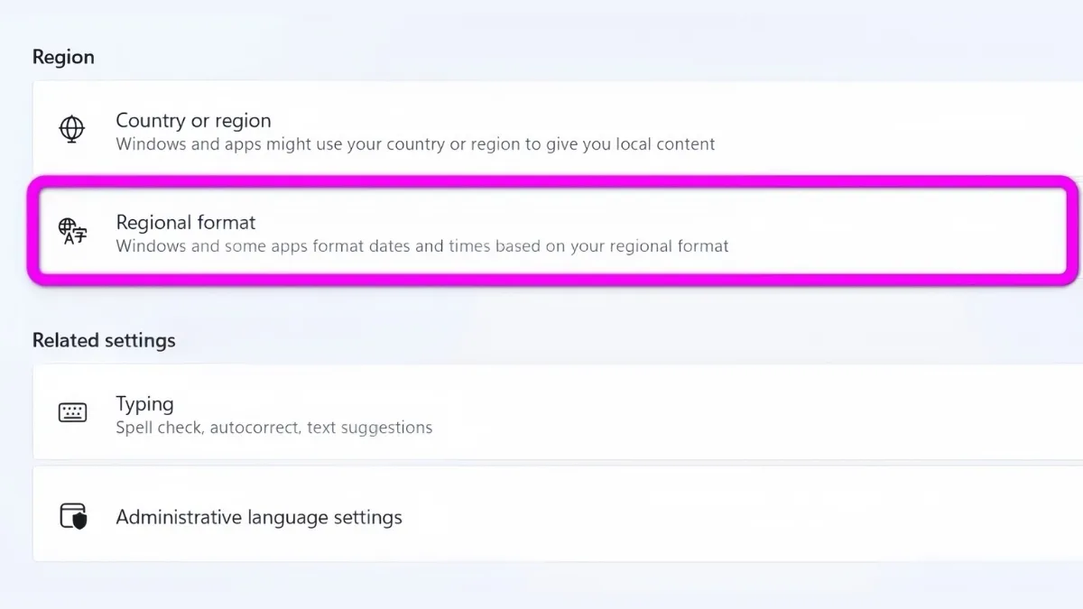 Mở Regional format trong mục Region trên Windows 11