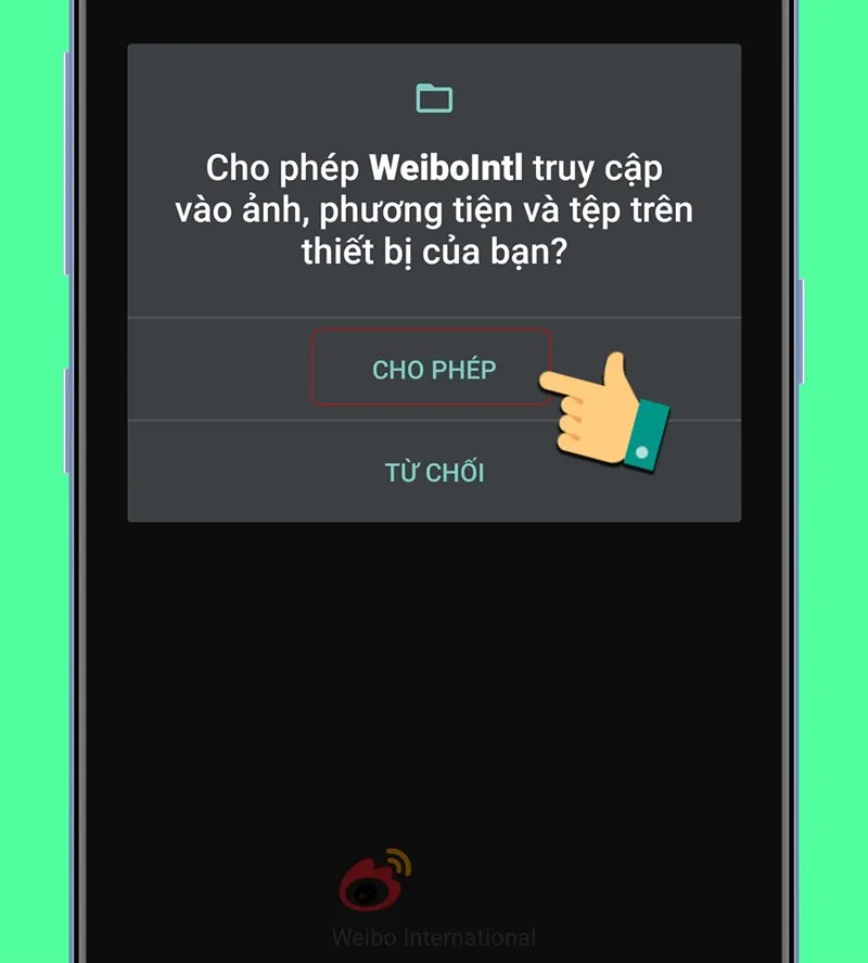 Cấp quyền truy cập cần thiết cho ứng dụng Weibo trên thiết bị di động
