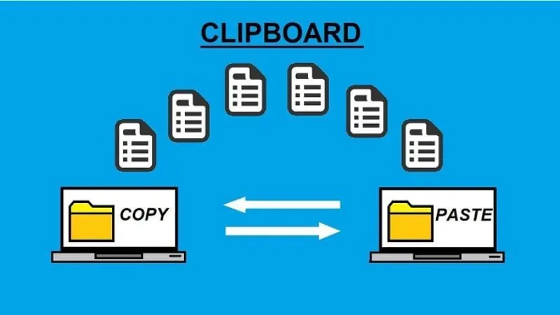 Khái niệm Clipboard trên máy tính Windows và MacBook, bộ nhớ tạm lưu trữ dữ liệu sao chép