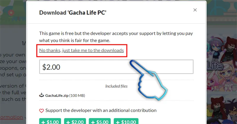 Lựa chọn phương thức tải Gacha Life không quyên góp, thực hiện cách tải Gacha Life trên máy tính miễn phí