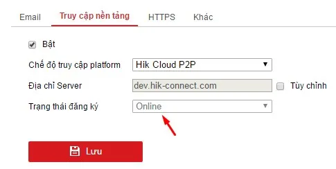 Kiểm tra trạng thái đăng ký Online của Hik Cloud P2P sau khi cấu hình