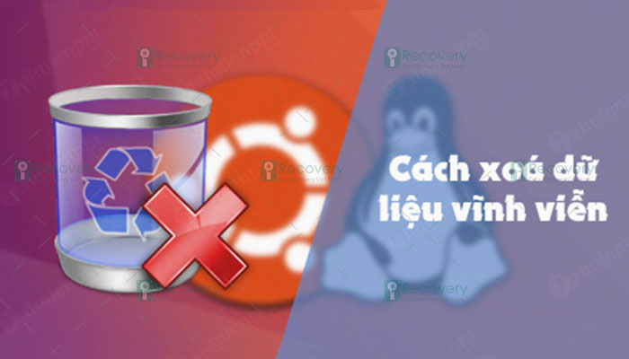 Cách Xóa Hết Dữ Liệu Máy Tính Vĩnh Viễn Và An Toàn (Windows, Mac, Linux)
