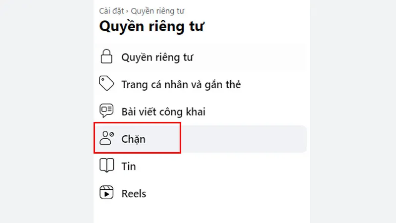 Menu Cài đặt Quyền riêng tư, nơi quản lý danh sách chặn và thực hiện cách gỡ chặn facebook trên máy tính.