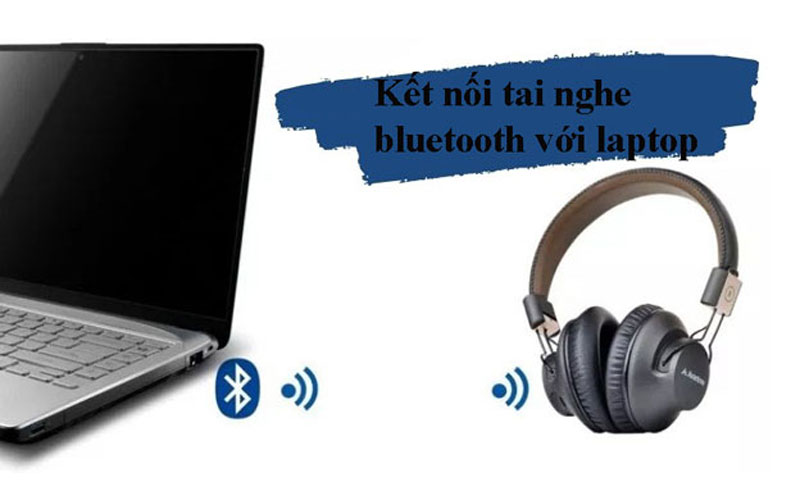 Hướng Dẫn Chi Tiết A-Z Cách Kết Nối Bluetooth Máy Tính Win 10 Với Mọi Thiết Bị (Loa, Tai Nghe, Điện Thoại)