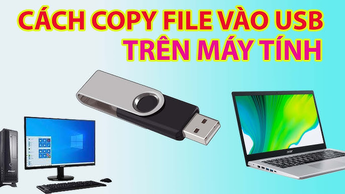Cách Copy Dữ Liệu Từ USB Vào Máy Tính: Hướng Dẫn Chi Tiết Từ Chuyên Gia Kỹ Thuật
