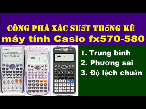 Cách Bấm Máy Tính Xác Suất Thống Kê FX 570VN Plus Chi Tiết Cho Học Sinh, Sinh Viên