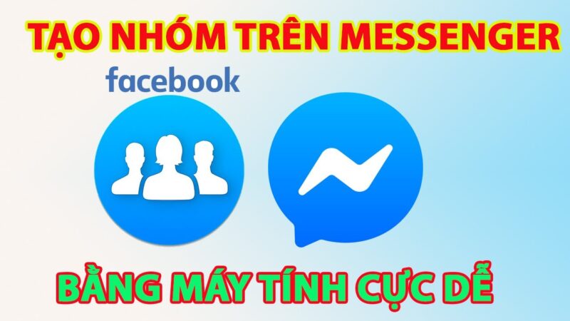 Cách Tạo Nhóm Chat Trên Facebook Bằng Máy Tính Chi Tiết Nhất Năm 2024