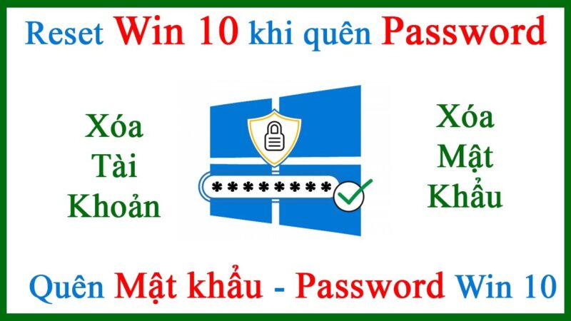 Cách Mở Máy Tính Khi Quên Mật Khẩu Windows 10/11 Toàn Diện Và An Toàn Nhất