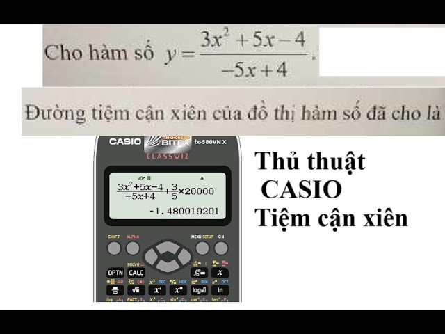 Hướng Dẫn Toàn Diện cách tìm tiệm cận bằng máy tính Casio Từ A Đến Z Cho Mọi Dạng Hàm Số