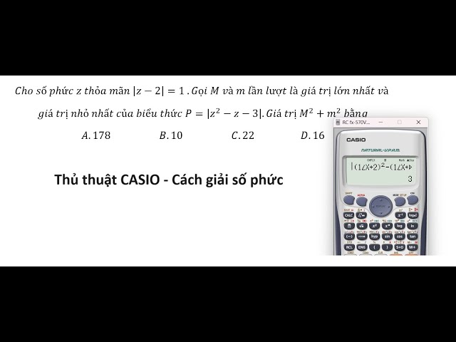 Cách Tính Số Phức Trên Máy Tính Fx 570vn Plus Toàn Diện Từ Cơ Bản Đến Nâng Cao