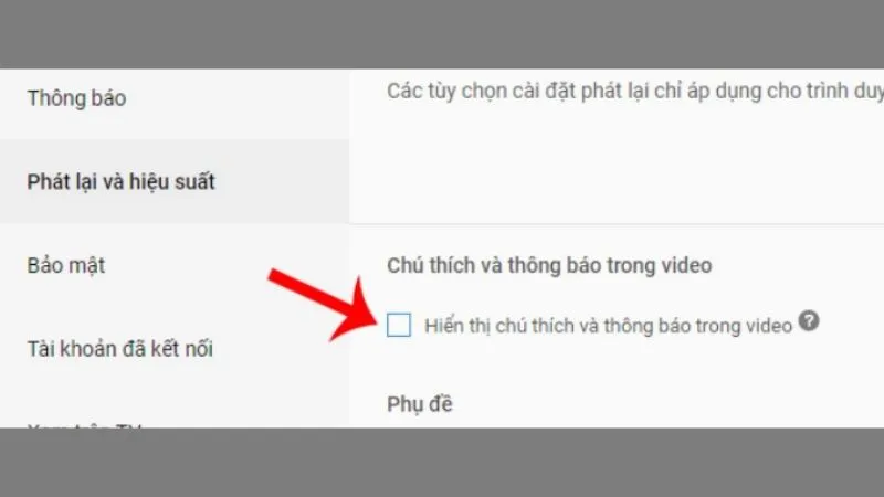 Vào Phát lại và Hiệu suất để điều chỉnh cài đặt Youtube