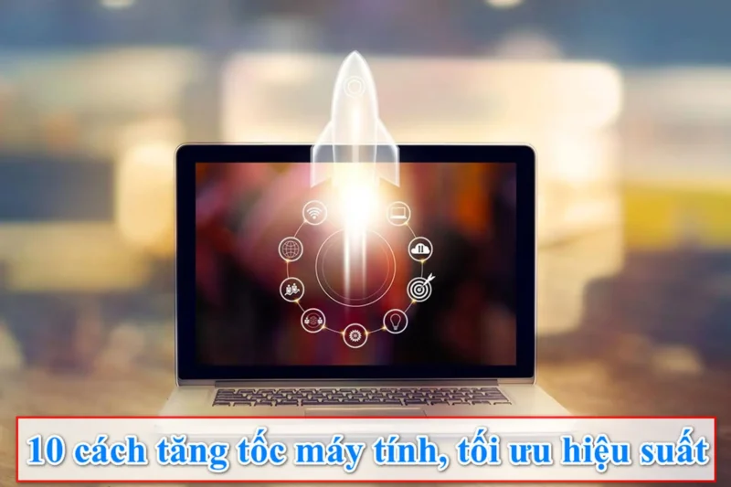 Cách Tăng Hiệu Suất Máy Tính Lên Tầm Cao Mới: Hướng Dẫn Tối Ưu Toàn Diện Từ Chuyên Gia Phần Cứng