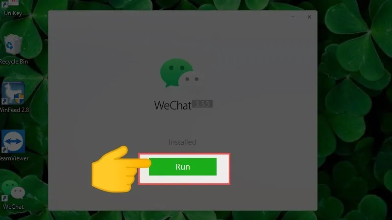 Khởi chạy chương trình Wechat PC đã tải xuống bằng cách chọn nút Run trên tệp cài đặt
