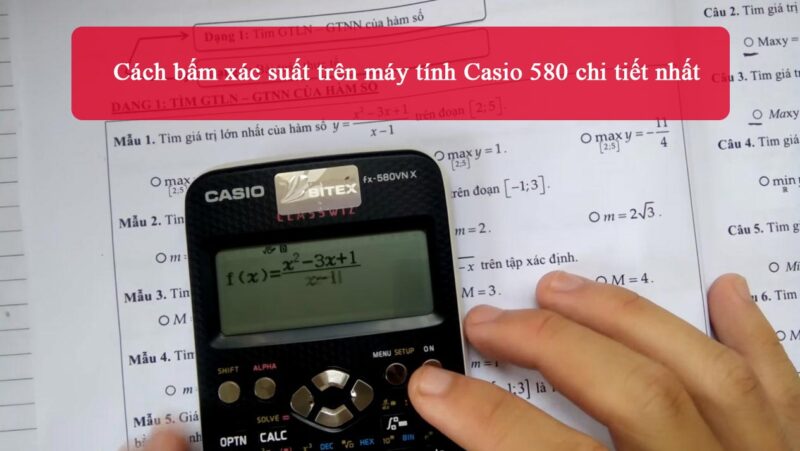 Cách Bấm Máy Tính Xác Suất Thống Kê Nâng Cao Với Casio fx-580VN X