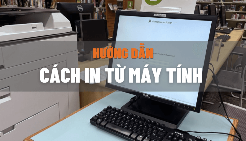 Cách In Từ Máy Tính Ra Máy Photocopy Chuẩn Kỹ Thuật Viên 2024