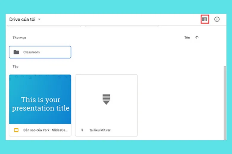 Thay đổi bố cục xem từ dạng lưới sang dạng danh sách trên giao diện Google Drive Web