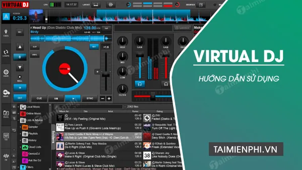 Giao diện tổng quan của phần mềm Virtual DJ, minh họa cách mix nhạc trên máy tính