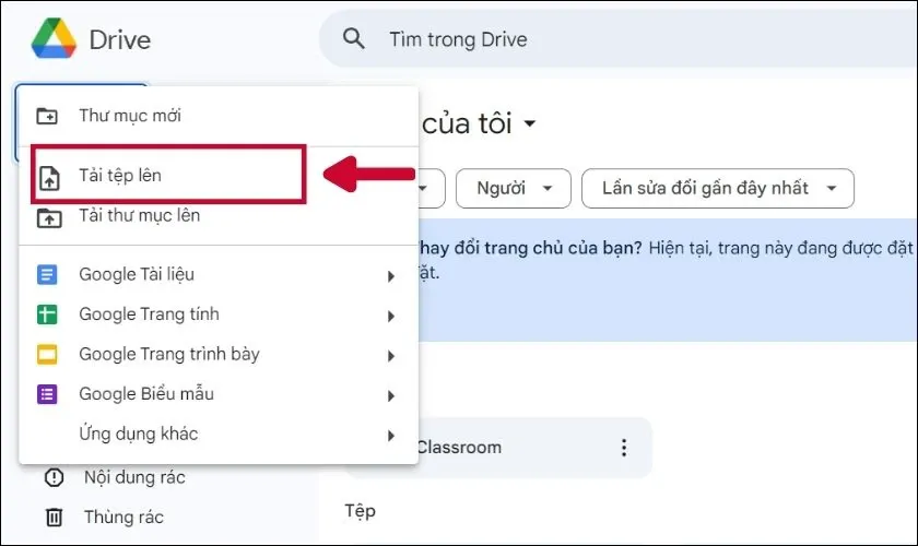 Thao tác chọn Tải tệp lên trong Google Drive