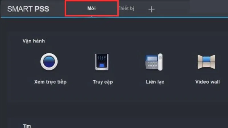 Nhấn vào nút Mới để truy cập các tính năng Smart PSS
