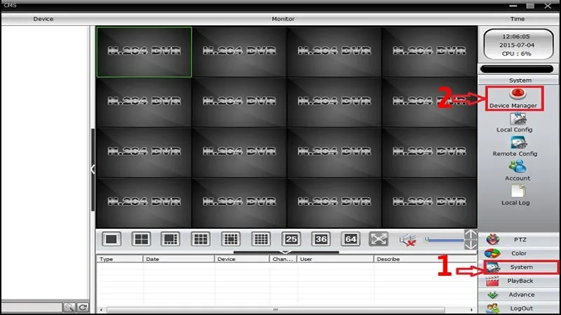 Vào System (góc dưới bên phải màn hình) > Chọn Device Manager CMS
