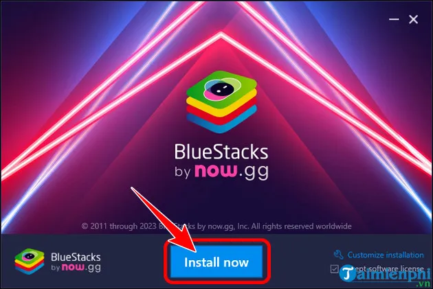 Nhấn Install now để bắt đầu cài đặt BlueStacks trên máy tính Windows