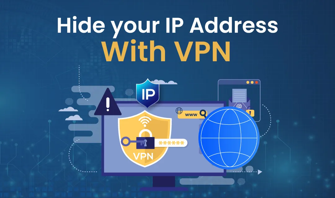 Hướng Dẫn Sử Dụng Ứng Dụng VPN Để Ẩn Địa Chỉ IP Máy Tính