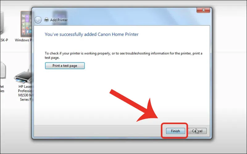 Hoàn tất quá trình cài đặt máy in trên hệ điều hành Windows 7