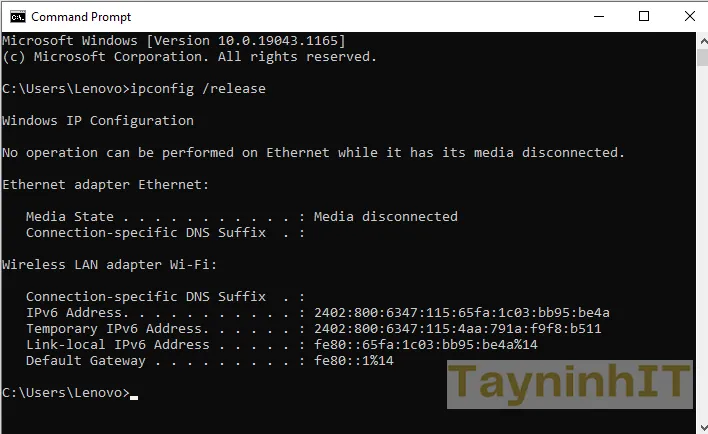 Kết quả sau khi chạy lệnh ipconfig /release, địa chỉ IP sẽ bị xóa