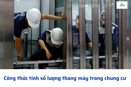 Cách Tính Thang Máy Cho Chung Cư Chính Xác Theo Tiêu Chuẩn Kỹ Thuật Việt Nam Và Quốc Tế