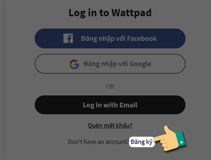 Cách Đăng Nhập Wattpad Trên Máy Tính Chi Tiết Nhất Bằng Tài Khoản Gmail Và Các Phương Thức Khác