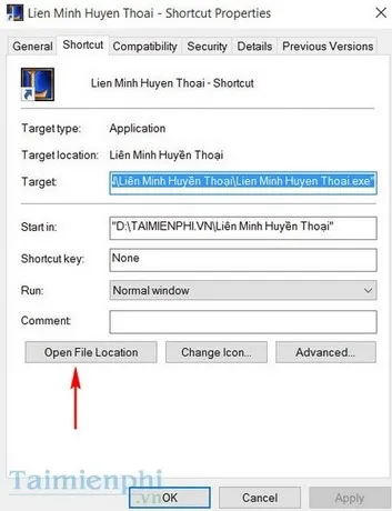 Chọn Open File Location từ cửa sổ Properties để truy cập thư mục cài đặt Liên Minh Huyền Thoại