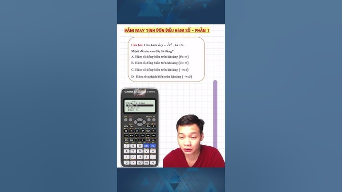 Cách Bấm Máy Tính Đơn Điệu Của Hàm Số: Hướng Dẫn Chuyên Sâu Từ A Đến Z