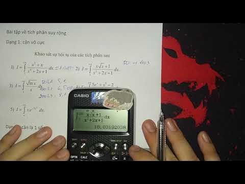 Cách Tính Tích Phân Bằng Máy Tính Casio Từ Cơ Bản Đến Tích Phân Suy Rộng Chuyên Sâu