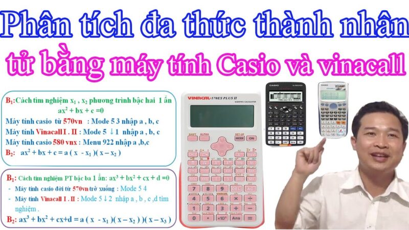 Cách Phân Tích Nhân Tử Bằng Máy Tính: Hướng Dẫn Toàn Diện Từ Cơ Bản Đến Nâng Cao