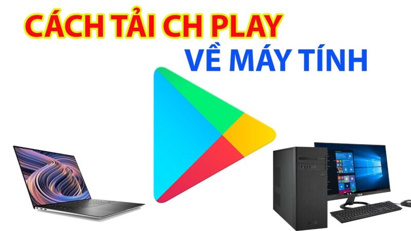 Cách Tải CH Play Về Máy Tính Win 7: Hướng Dẫn Chi Tiết Bằng Trình Giả Lập Android Mạnh Mẽ