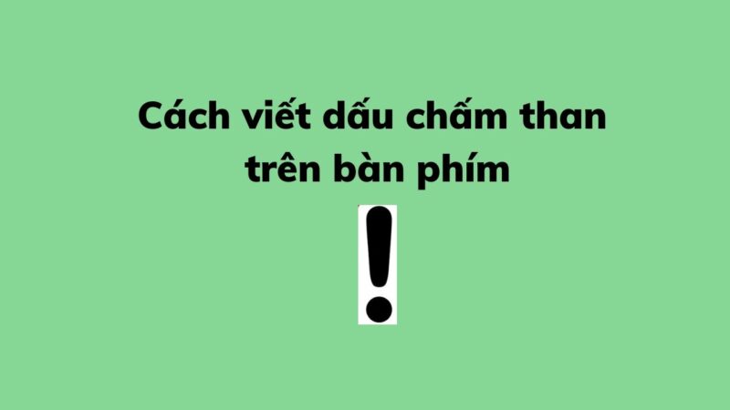 Cách Viết Dấu Chấm Trên Máy Tính Hiệu Quả và Chuyên Nghiệp Nhất