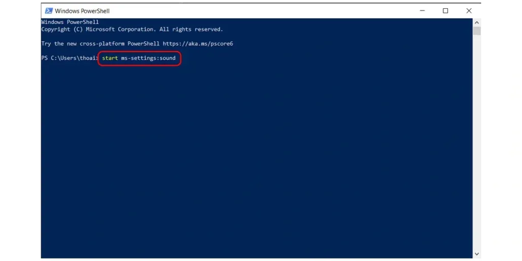 Chạy lệnh start ms-settings:sound trong Windows PowerShell
