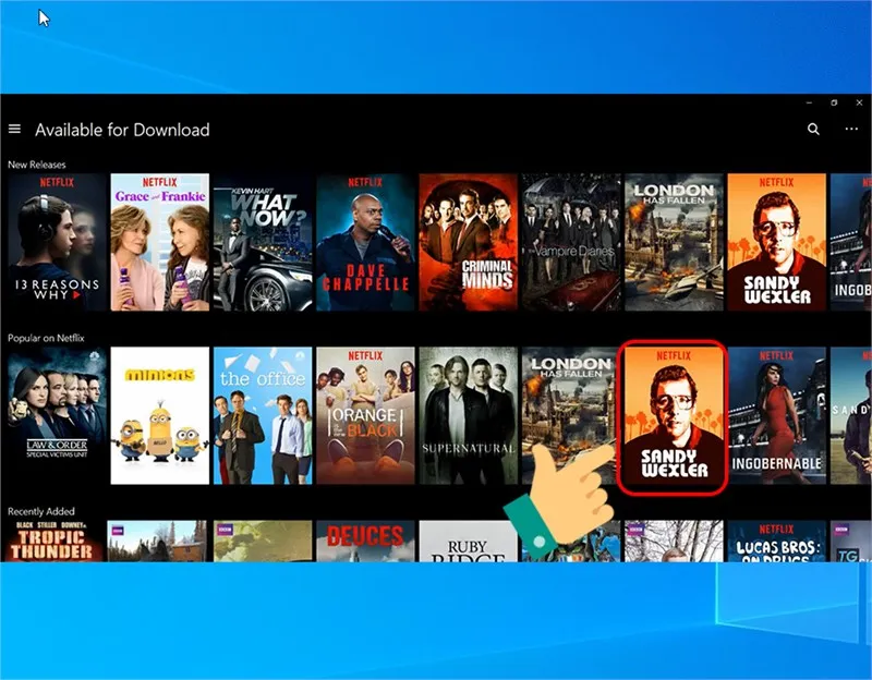 Chọn phim, chương trình bạn muốn tải trên Netflix