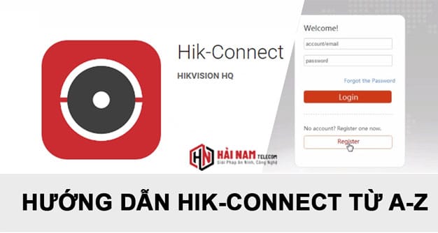 Hướng Dẫn Chi Tiết Cách Cài Hik Connect Trên Máy Tính (Windows & macOS)