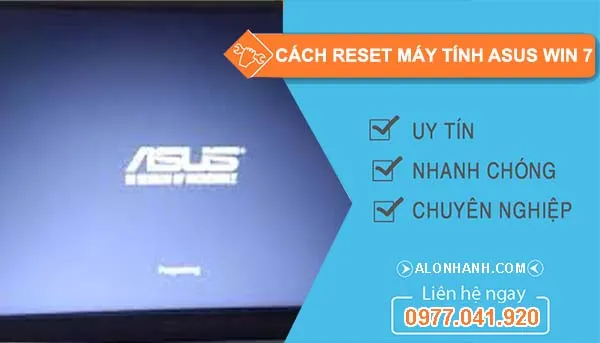 tìm các cách reset máy tính asus win 7