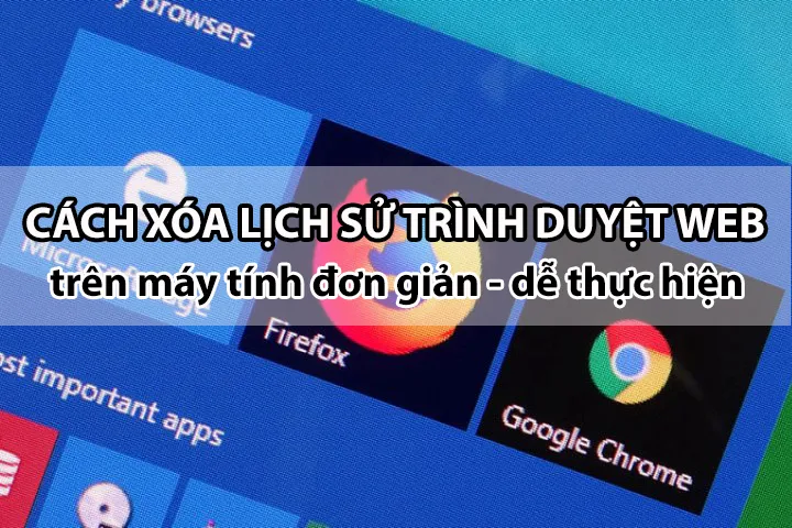 xoa lich su trinh duyet web