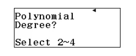 Nhấn phím số 2 hoặc số 3 hoặc số 4 để chỉ định bậc đa thức
