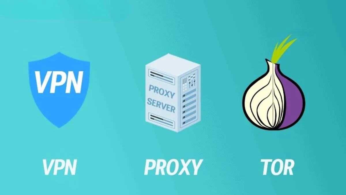 So với Proxy và Tor, VPN là lựa chọn được khuyến nghị hàng đầu