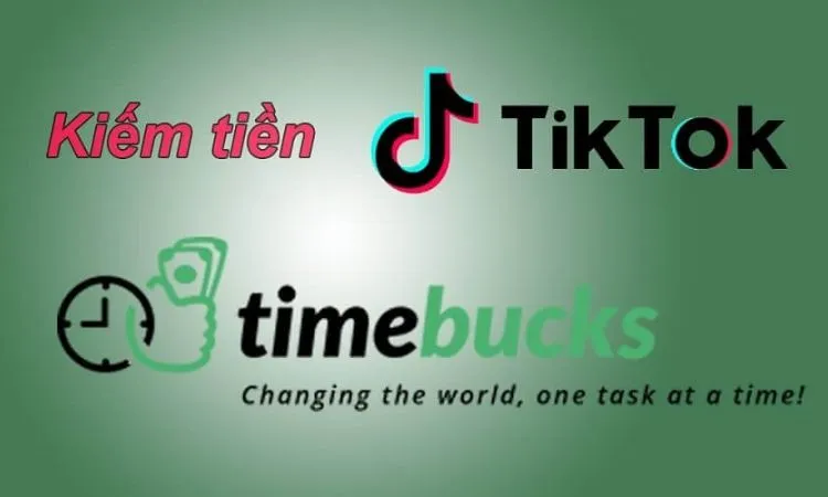 Sử dụng TimeBucks để kiếm tiền online trên TikTok