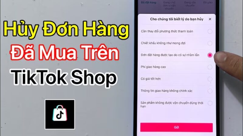 Cách Hủy Đơn Hàng Trên TikTok Khi Không Có Nút Hủy Hiệu Quả